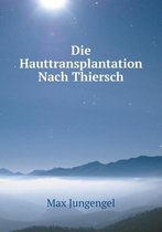 Die Hauttransplantation Nach Thiersch