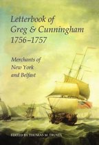 Letterbook of Greg & Cunningham 1756-57