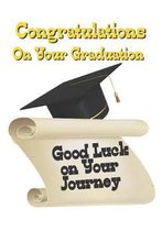 Congratulations on Your Graduation