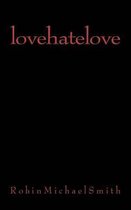 Lovehatelove