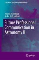 Future Professional Communication in Astronomy II