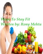 Ways To Stay Fit