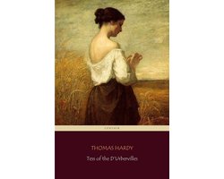 Tess of the D'Urbervilles (Centaur Classics) [The 100 greatest novels of all time - #65]