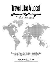 Travel Like a Local - Map of Kaliningrad (Black and White Edition)