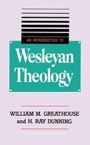 An Introduction to Wesleyan Theology