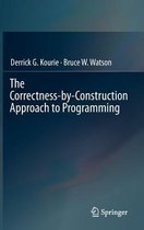 The Correctness-by-Construction Approach to Programming