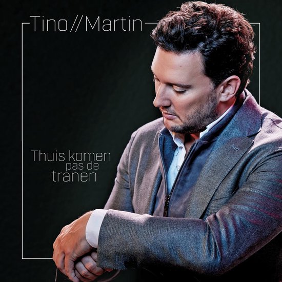 CD cover van Thuis Komen Pas De Tranen (CD) van Tino Martin