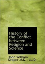 History of the Conflict Between Religion and Science