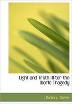 Light and Truth After the World Tragedy