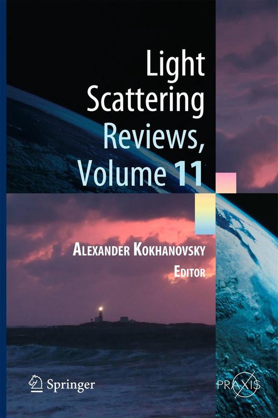 Springer Praxis Books - Light Scattering Reviews, Volume 11 - cover