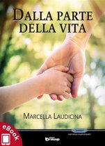 Collana Sentieri: narrativa italiana - Dalla parte della vita