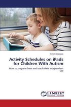 Activity Schedules on Ipads for Children with Autism
