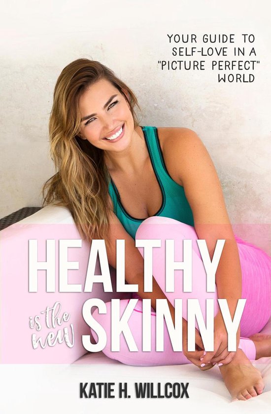 Healthy Is the New Skinny - cover