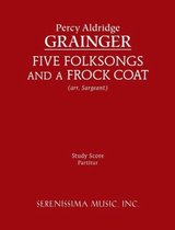 Five Folksongs and a Frock Coat