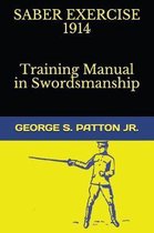 Saber Exercise 1914 Training Manual in Swordsmanship