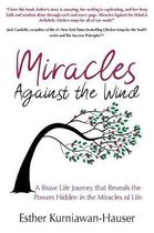 Miracles Against the Wind