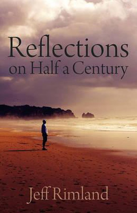 Reflections On Half A Century | 9781608608898 | Jeff Rimland | Boeken ...