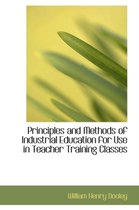 Principles and Methods of Industrial Education for Use in Teacher Training Classes