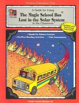 A Guide for Using the Magic School Bus(r) Lost in the Solar System in the Classroom