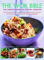 Wok Bible: The complete book of stir-fry cooking