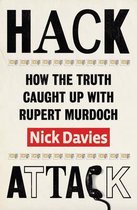 Boek "Hack Attack" van Nick Davies. Tekst "HOW THE TRUTH CAUGHT UP WITH RUPERT MURDOCH" en "Nick Davies" in rode rechthoek. Telefoonhoorn bij de letter 'A' van ATTACK.