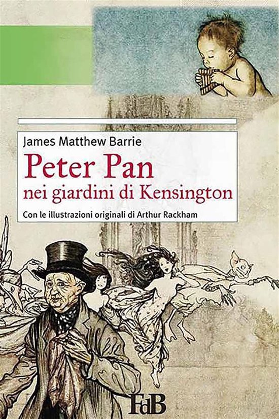 Peter Pan nei giardini di Kensington (ebook), James Matthew Barrie 9788892647251 Peter Pan nei giardini di Kensington (ebook), James Matthew Barrie 9788892647251
