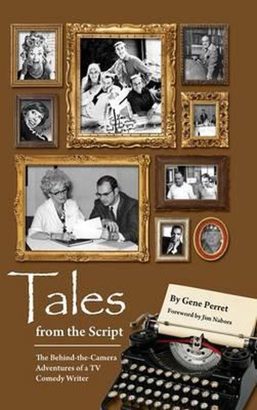 Tales from the Script - The Behind-The-Camera Adventures of  ... - cover