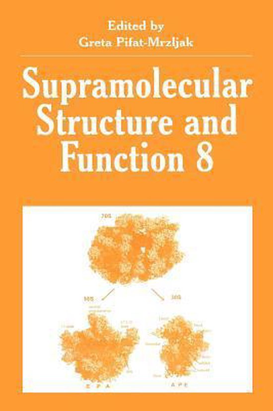 Supramolecular Structure and Function 8 | 9780306486616 | Greta Pifat ...