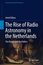 Historical & Cultural Astronomy - The Rise of Radio Astronomy in the Netherlands