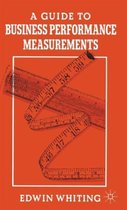 A Guide to Business Performance Measurements