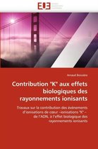 Contribution k Aux Effets Biologiques Des Rayonnements Ionisants