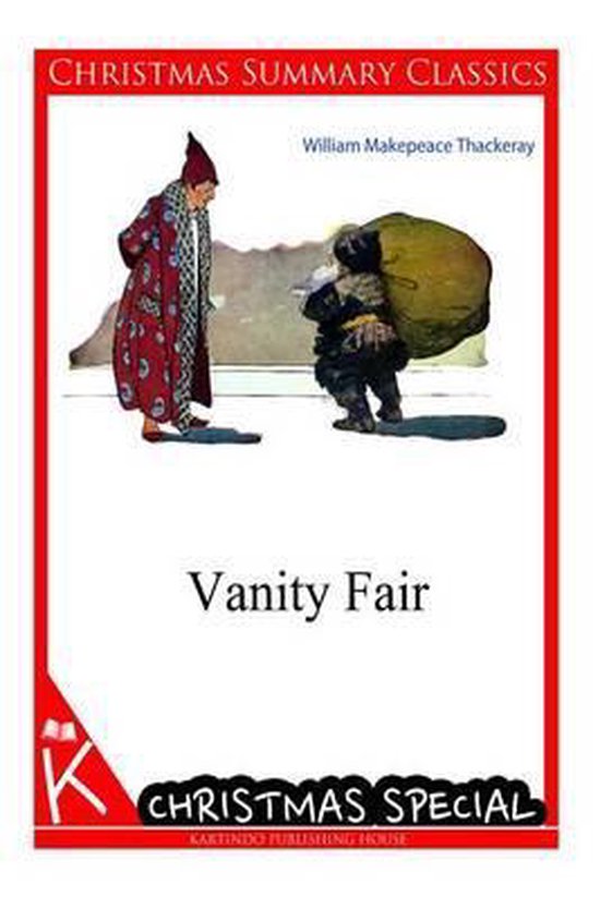 Vanity Fair [christmas Summary Classics] 9781494711238 William