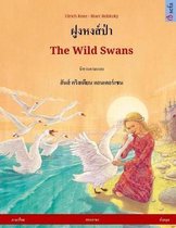 Foong Hong Paa - The Wild Swans. Bilingual Children's Book Adapted from a Fairy Tale by Hans Christian Andersen (Thai - English)