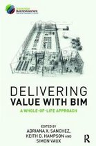 Delivering Value with BIM