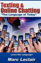 Texting & Online Chatting the Language of Today
