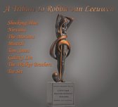 A Tribute To Robbie Van Leeuwen