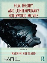 AFI Film Readers - Film Theory and Contemporary Hollywood Movies