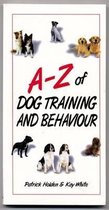 A-Z of Dog Training and Behaviour