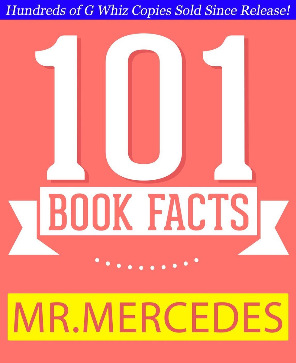 GWhizBooks.com - Mr. Mercedes - 101 Amazing Facts You Didn't Know