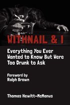 Withnail I Everything You Ever Wanted T