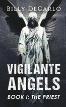 Vigilante Angels Book I