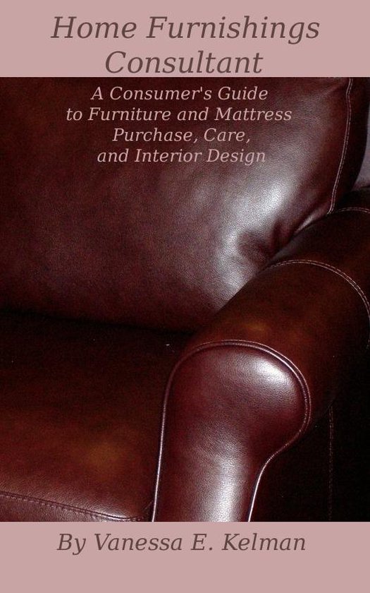 Home Furnishings Consultant: A Consumer's Guide to Furniture ... - cover