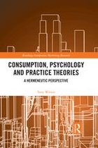 Routledge Interpretive Marketing Research - Consumption, Psychology and Practice Theories