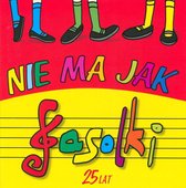 Nie Ma Jak Fasolki - 25 Lat