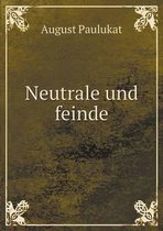 Neutrale und feinde