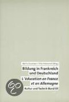 Bildung in Deutschland und Frankreich. L'éducation en France et en Allemagne