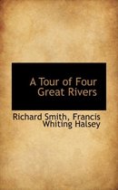 A Tour of Four Great Rivers