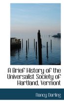 A Brief History of the Universalist Society of Hartland, Vermont