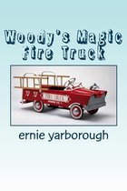 Woody's Magic Fire Truck