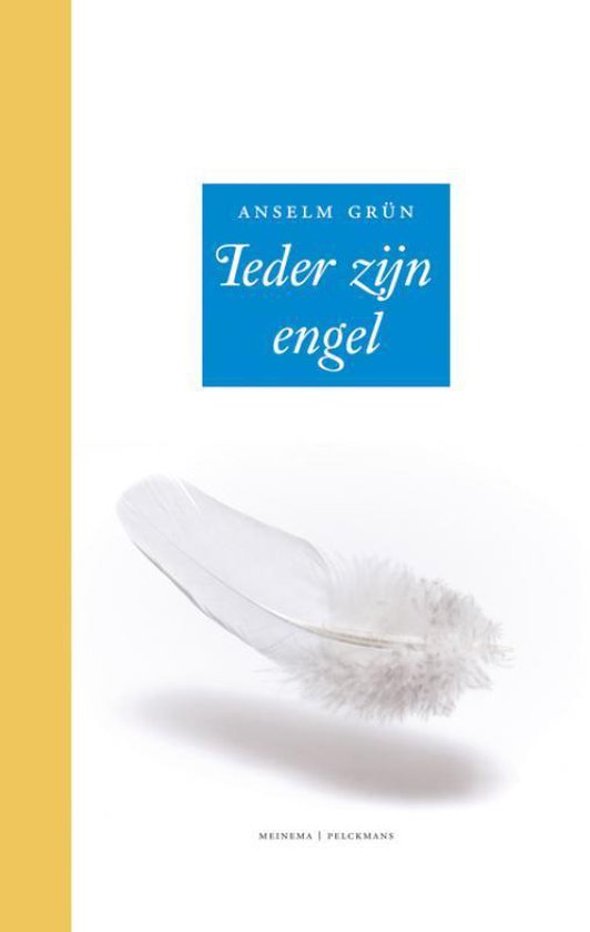 Ieder zijn engel / druk Heruitgave - Anselm Grün | Highergroundnb.org